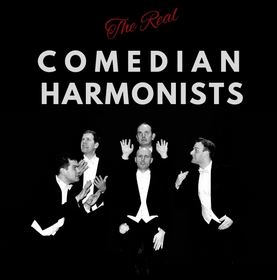The Real Comedian Harmonists