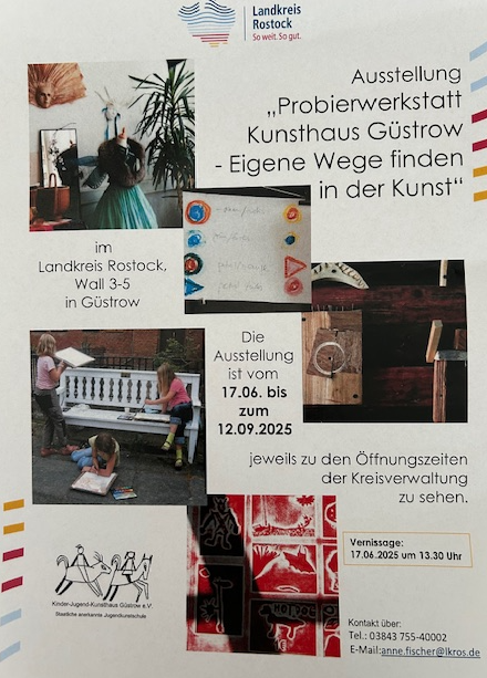 Kinder-Jugend-Kunsthaus Güstrow e.V – „Probierwerkstatt Kunsthaus Güstrow – Eigene Wege finden in der Kunst“